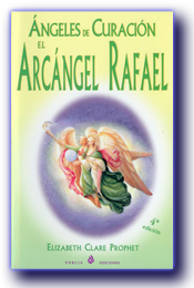 Angeles de curacion, el Arcangel Rafael